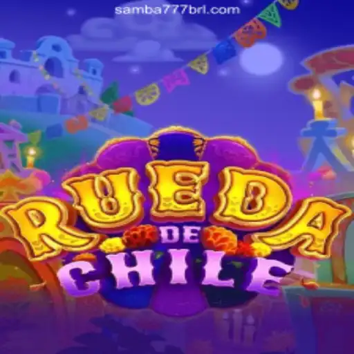 Discover the Thrills of RuedaDeChile on the SAMBA777 Platform