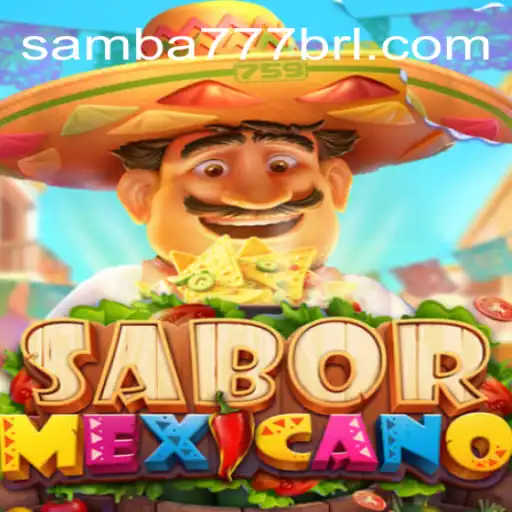 Exploring the Exciting World of SaborMexicano on SAMBA777 Platform