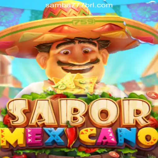 Exploring the Exciting World of SaborMexicano on SAMBA777 Platform